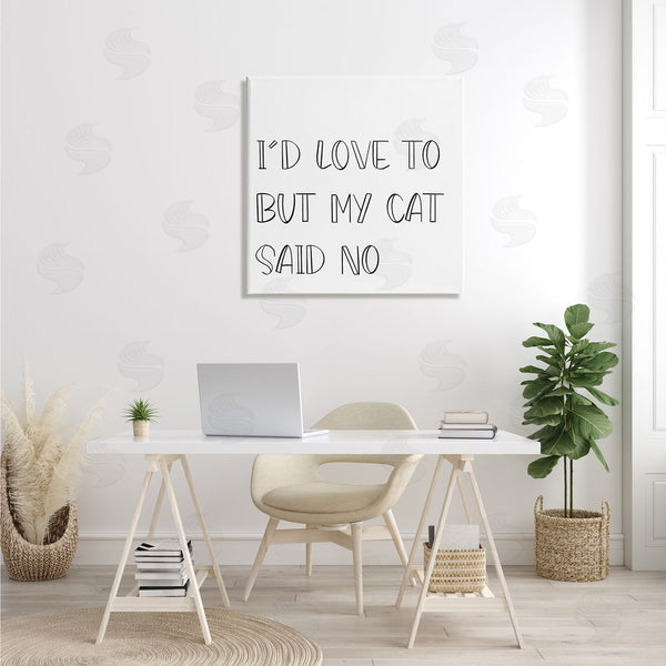 Stupell Industries SD Graphics Studio | But My Cat Said No Phrase Pet Humor Wall Art