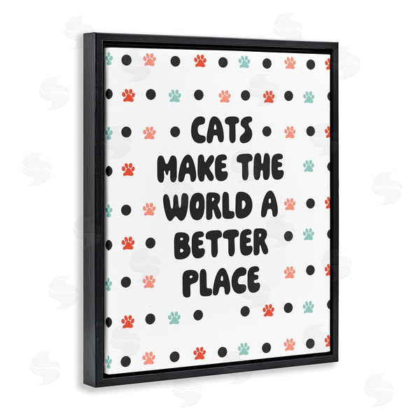 Stupell Industries Sd Graphics Studio | Cats Make World Better
