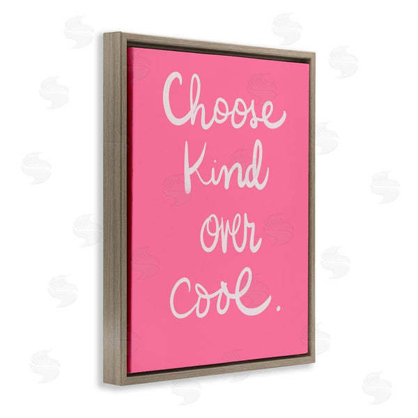 Stupell Industries Sd Graphics Studio | Choose Kind Over Cool