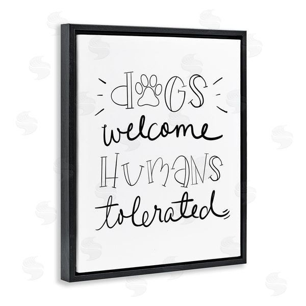 Stupell Industries Sd Graphics Studio | Dogs Welcome Humans Tolerated