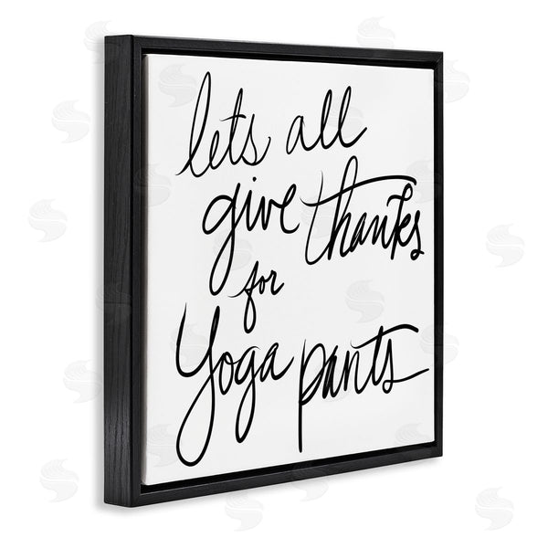 Stupell Industries Sd Graphics Studio | Give Thanks For Yoga Pants