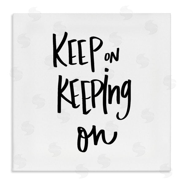 stupell industries Sd Graphics Studio | Keep on Keeping On Quote