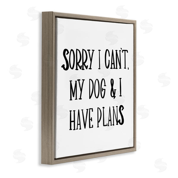 Stupell Industries SD Graphics Studio | My Dog And I Have Plans Pet Humor Phrase Wall Art