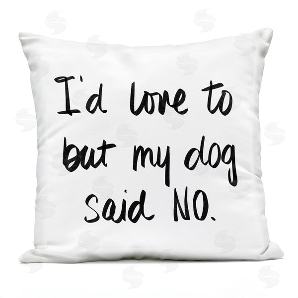 Stupell Industries Sd Graphics Studio | My Dog Said No Printed Throw Pillow