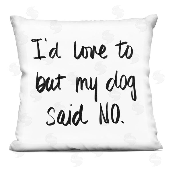stupell industries Sd Graphics Studio | My Dog Said No Printed Throw Pillow