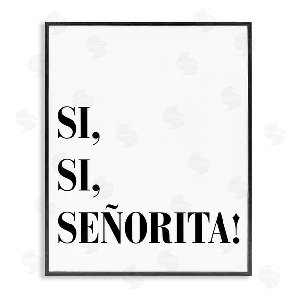 stupell industries SD Graphics Studio | Sí Sí Señorita Wall Art