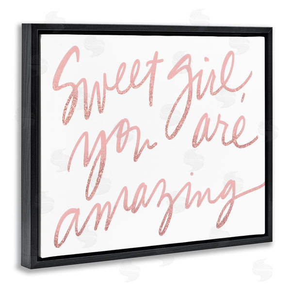 Stupell Industries SD Graphics Studio | Sweet Girl You Are Amazing Phrase Pink Script Wall Art