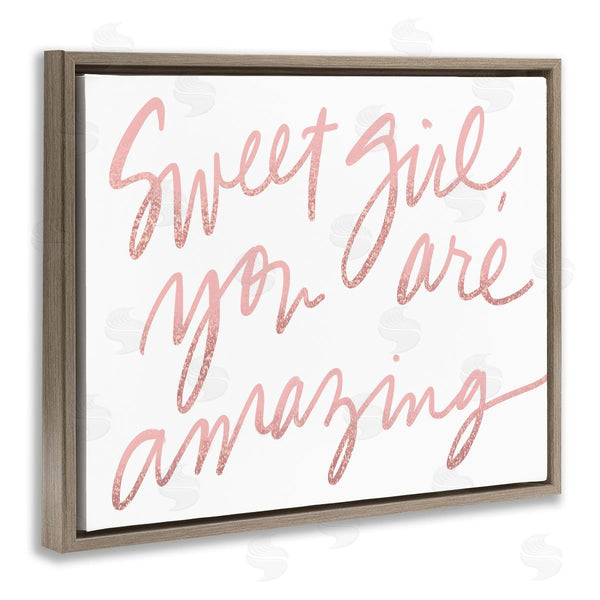 Stupell Industries SD Graphics Studio | Sweet Girl You Are Amazing Phrase Pink Script Wall Art