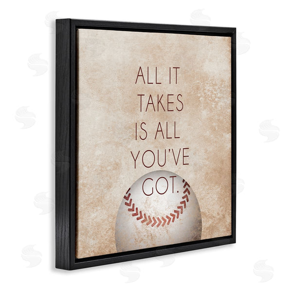 Stupell Industries SD Graphics Studio | Takes All You've Got Phrase Sports Baseball Brown Wall Art