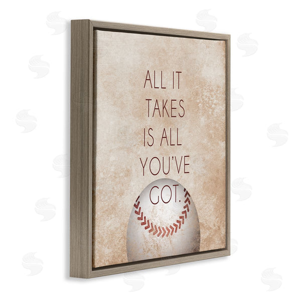 Stupell Industries SD Graphics Studio | Takes All You've Got Phrase Sports Baseball Brown Wall Art
