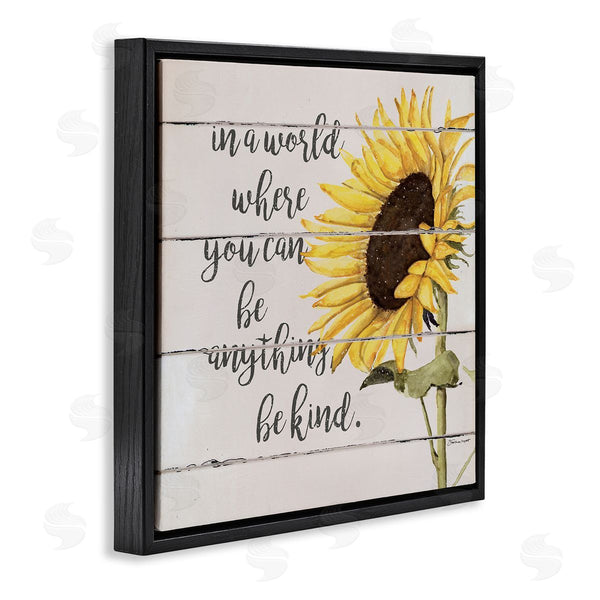 Stupell Industries Stephanie Workman Marrott | Be Anything Be Kind Motivational Quote Farmhouse Sunflower Wall Art