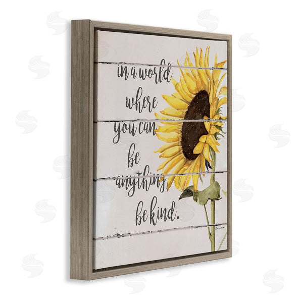 Stupell Industries Stephanie Workman Marrott | Be Anything Be Kind Motivational Quote Farmhouse Sunflower Wall Art