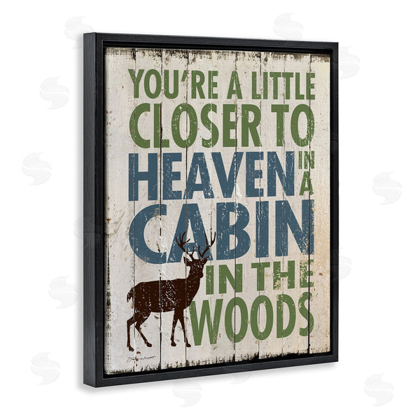 Stupell Industries Stephanie Workman Marrott | Closer To Heaven In A Cabin