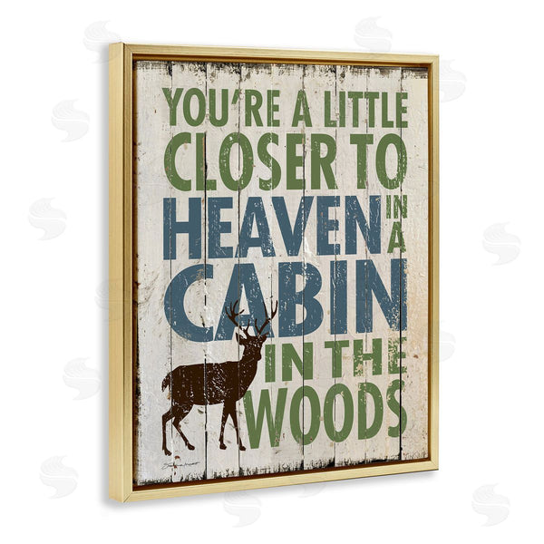 Stupell Industries Stephanie Workman Marrott | Closer To Heaven In A Cabin