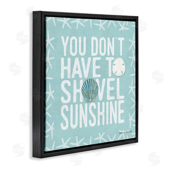 Stupell Industries Stephanie Workman Marrott | Don't Have To Shovel Sunshine Funny Nautical Winter Wall Art