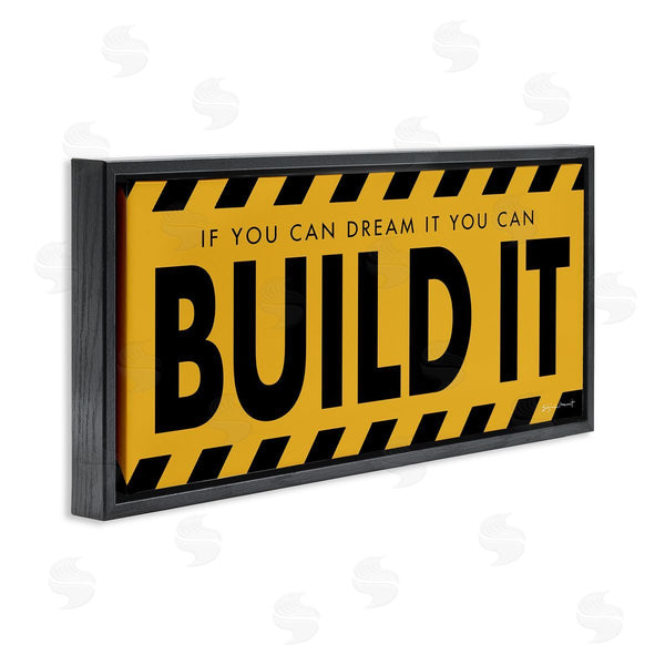 Stupell Industries Stephanie Workman Marrott | Dream It Build It Construction Sign Yellow Black