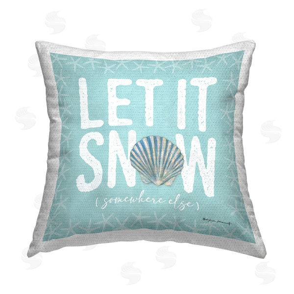 Stupell Industries Stephanie Workman Marrott | Let It Snow Somewhere Else Coastal Printed Throw Pillow