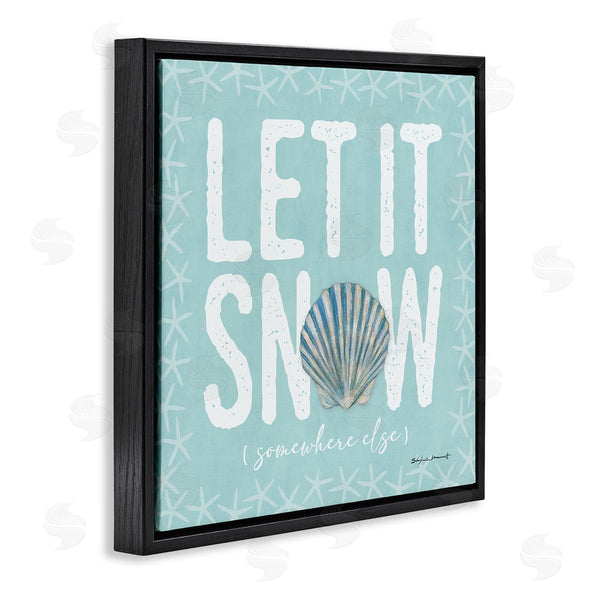 Stupell Industries Stephanie Workman Marrott | Let It Snow Somewhere Else Holiday Wall Art