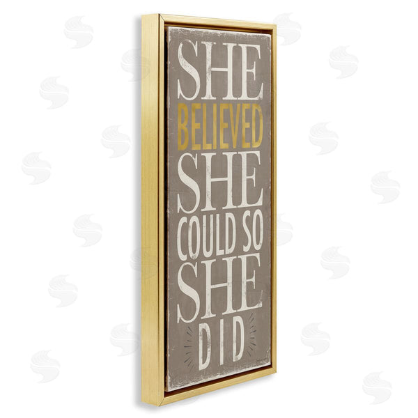 Stupell Industries Stephanie Workman Marrott | She Believed She Could Phrase Distressed Grey