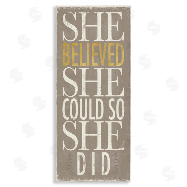 stupell industries Stephanie Workman Marrott | She Believed She Could Phrase Distressed Grey