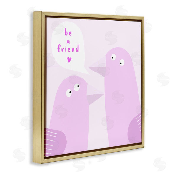 Stupell Industries Carla Daly | Be A Friend Birds