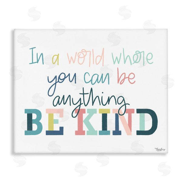 stupell industries Gigi Louise | Be Kind In A World