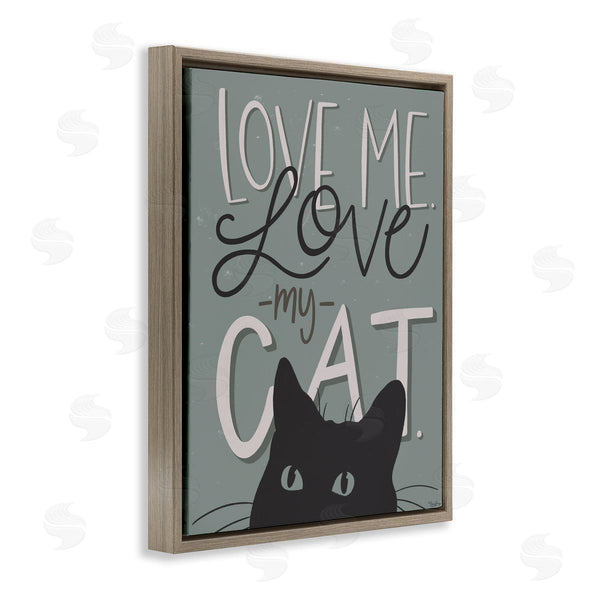 Stupell Industries Gigi Louise | Love Me Love My Cat