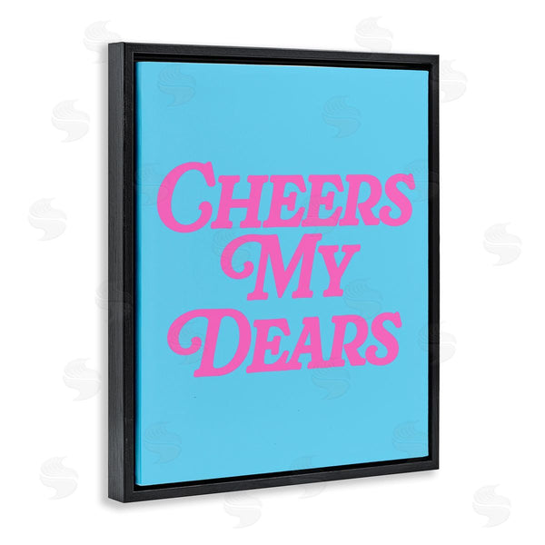 Stupell Industries House Of Lulu | Cheers My Dears