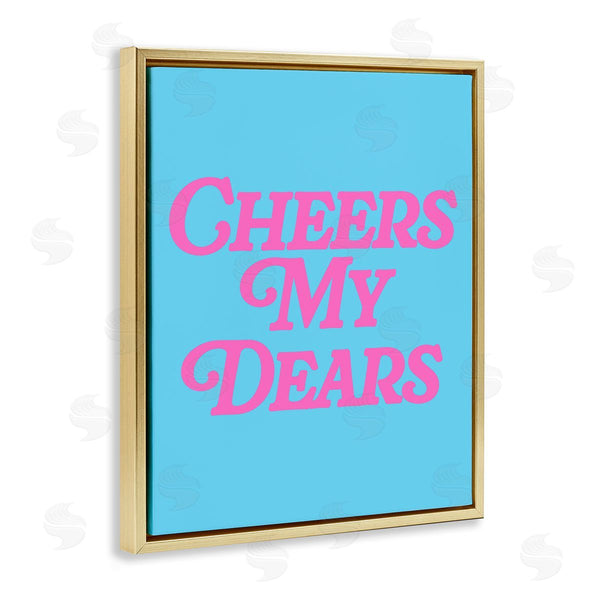 Stupell Industries House Of Lulu | Cheers My Dears