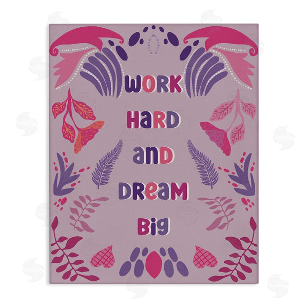 stupell industries Julia Frost | Work Hard Dream Big