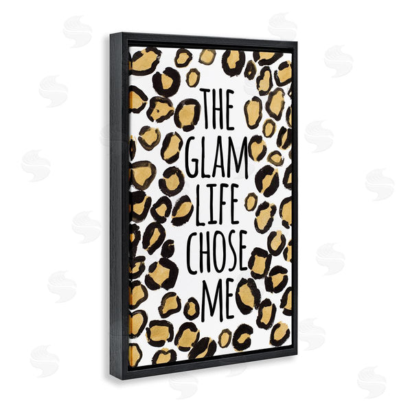 Stupell Industries Lanie Loreth | Glam Life Chose Me