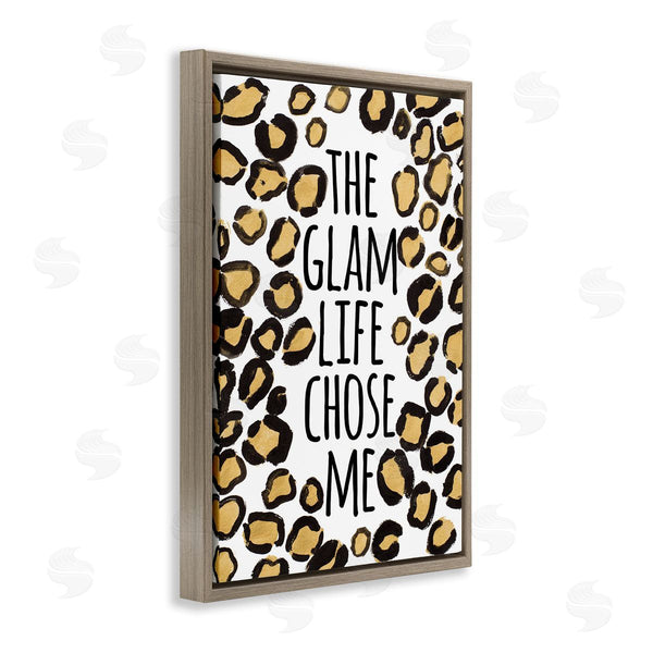 Stupell Industries Lanie Loreth | Glam Life Chose Me