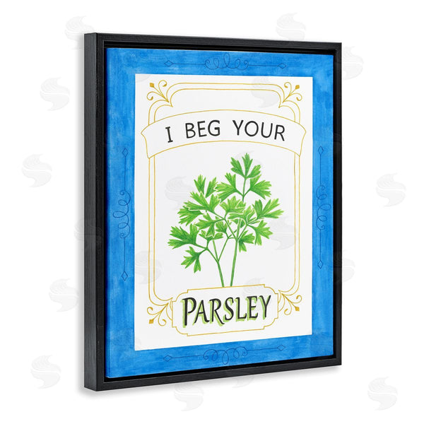 Stupell Industries Lara Beeston | I Beg Your Parsley