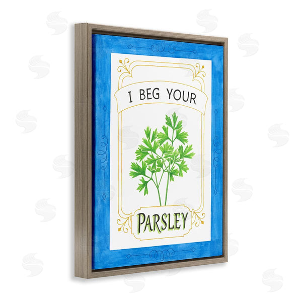 Stupell Industries Lara Beeston | I Beg Your Parsley