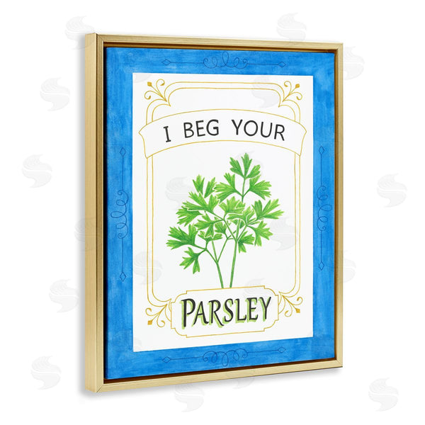 Stupell Industries Lara Beeston | I Beg Your Parsley
