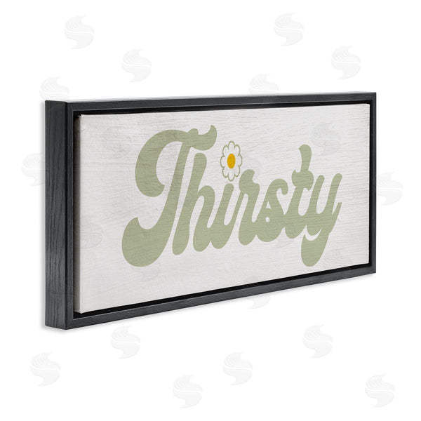 Stupell Industries Lil' Rue | Groovy Thirsty Phrase