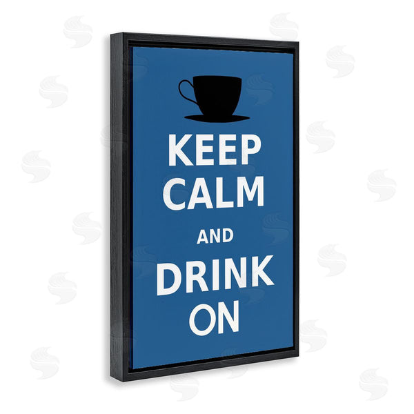 Stupell Industries Marcus Jules | Keep Calm & Drink On