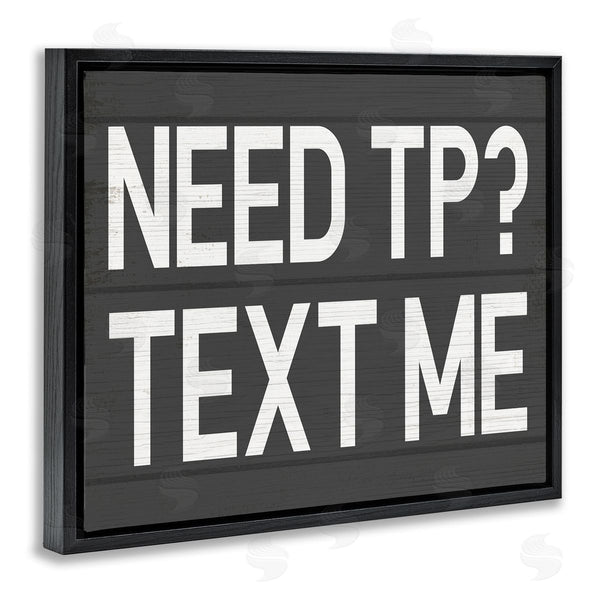 Stupell Industries Stupell Studio | Need TP? Text Me