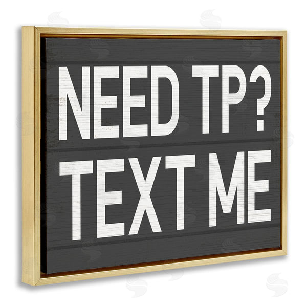 Stupell Industries Stupell Studio | Need TP? Text Me