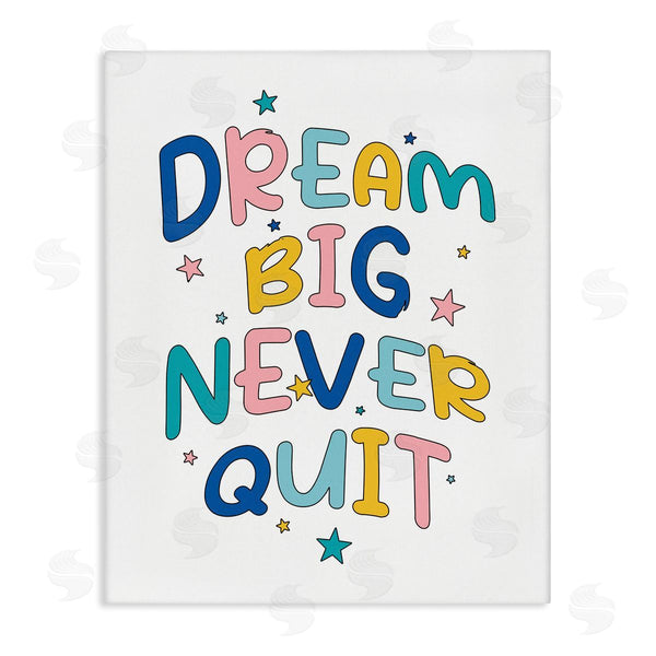 stupell industries XYZ Studio | Dream Big Never Quit