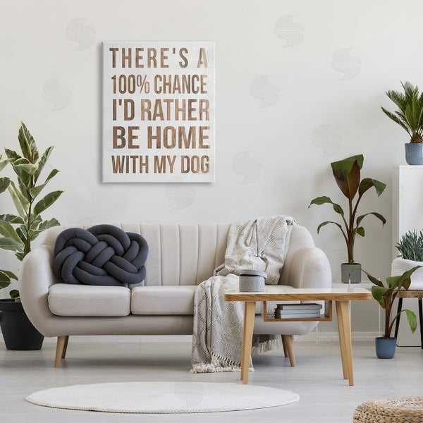 Stupell Industries Stupell Studio | 100% I'd Rather Be Home With Dog Phrase Wall Art