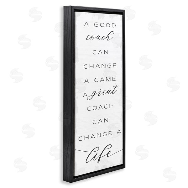 Stupell Industries Stupell Studio | A Great Coach Change's Life Sentiments Sports Appreciation