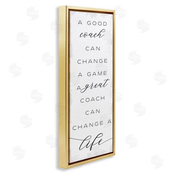 Stupell Industries Stupell Studio | A Great Coach Change's Life Sentiments Sports Appreciation