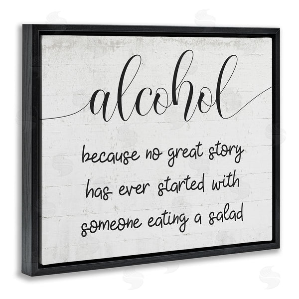 Stupell Industries Stupell Studio | Alcohol For Great Story Wall Art