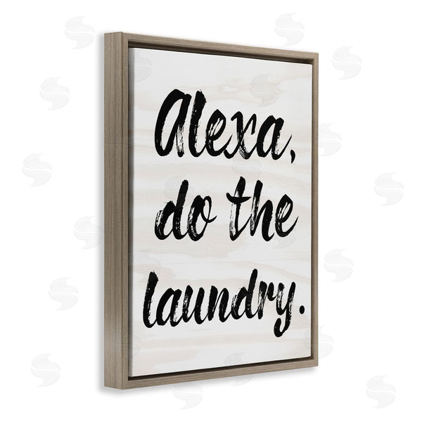 Stupell Industries Stupell Studio | Alexa Do Laundry Funny