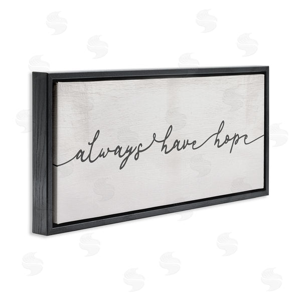 Stupell Industries Stupell Studio | Always Have Hope Phrase Vintage Cursive Typography