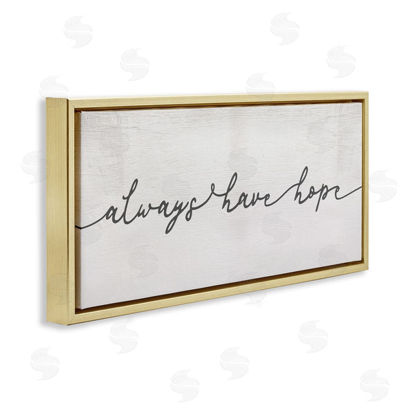 Stupell Industries Stupell Studio | Always Have Hope Phrase Vintage Cursive Typography