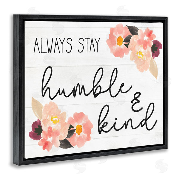 Stupell Industries Stupell Studio | Always Stay Humble And Kind