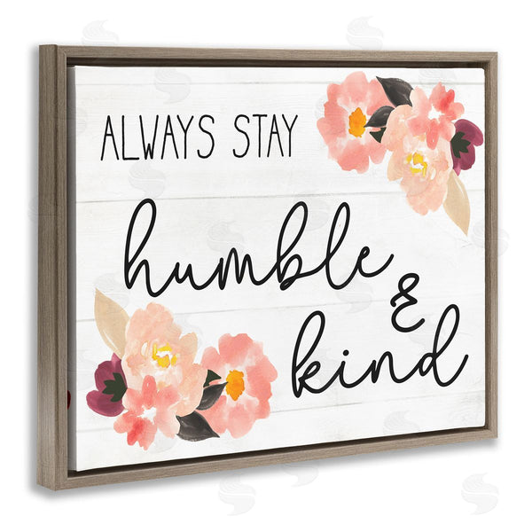 Stupell Industries Stupell Studio | Always Stay Humble And Kind