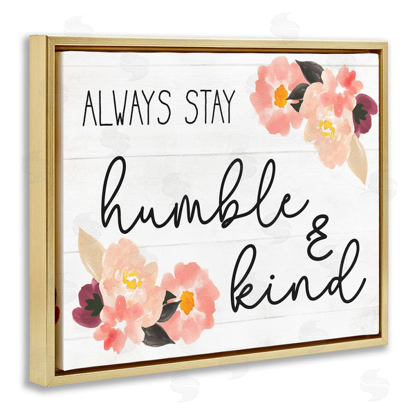 Stupell Industries Stupell Studio | Always Stay Humble And Kind